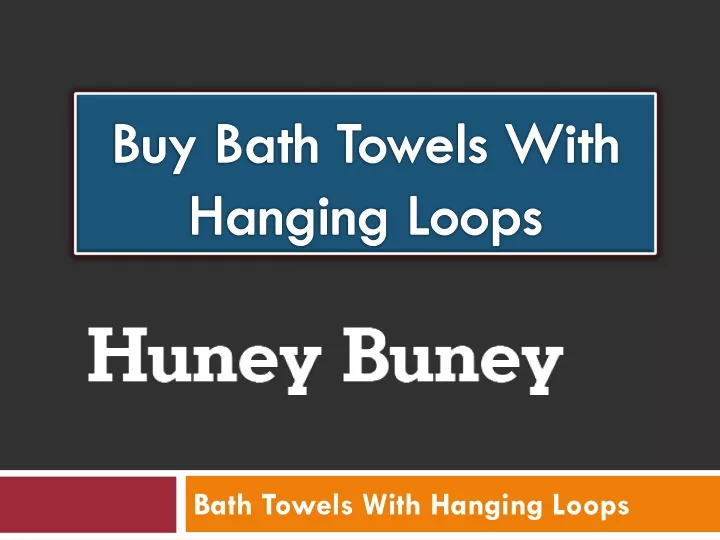 buy bath towels with hanging loops