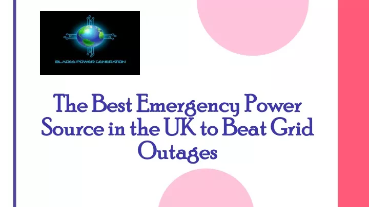 the best emergency power source in the uk to beat grid outages