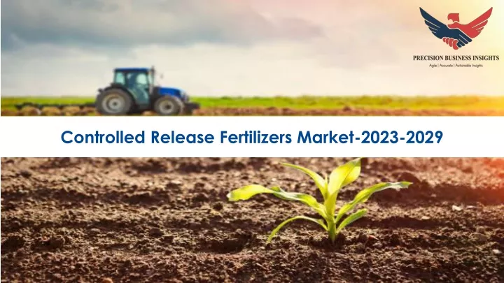 controlled release fertilizers market 2023 2029