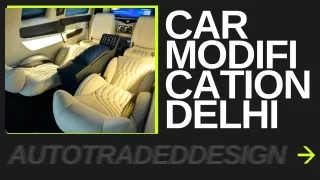 Car Modification Delhi  Autotradedesign