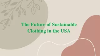 The Future of Sustainable Clothing in the USA