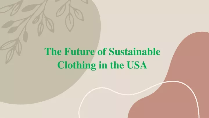 the future of sustainable clothing in the usa