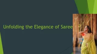 Unfolding the Elegance of Saree.pptx