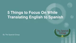5 things to focus on while translating english to spanish