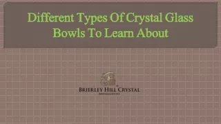 different types of crystal glass bowls to learn