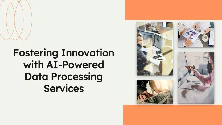 fostering innovation with ai powered data processing services