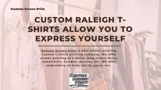 Custom Raleigh T-Shirts Allow You to Express Yourself