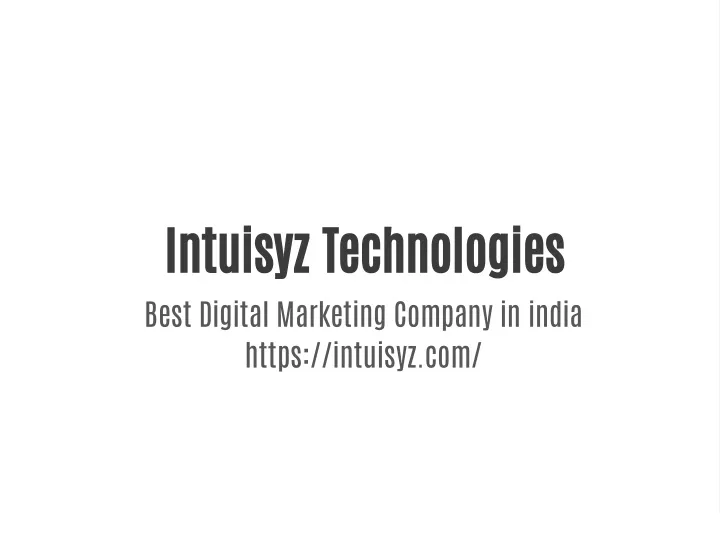 intuisyz technologies best digital marketing