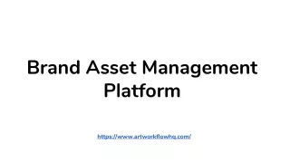 Maximise Brand Value with an Efficient Brand Asset Management Platform | Artwork