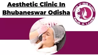 Aesthetic Clinic In Bhubaneswar Odisha