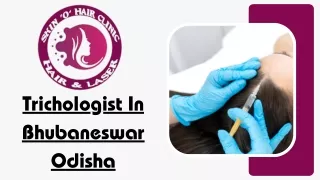 Trichologist In Bhubaneswar Odisha
