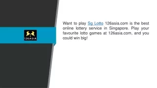 want to play sg lotto 126asia com is the best