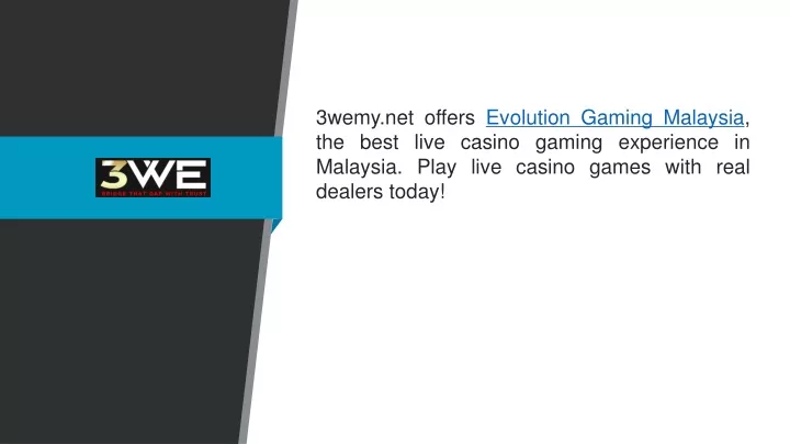 3wemy net offers evolution gaming malaysia