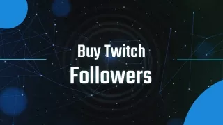 Buy Twitch Followers | AlwaysViral.In