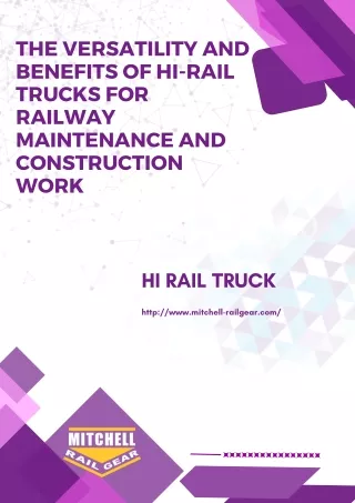 The Versatility and Benefits of Hi-Rail Trucks for Railway Maintenance
