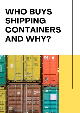 Who Buys Shipping Containers and Why?