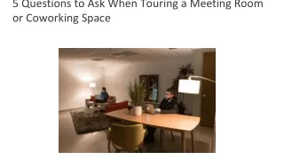 5 Questions to Ask When Touring a Meeting Room or Coworking Space