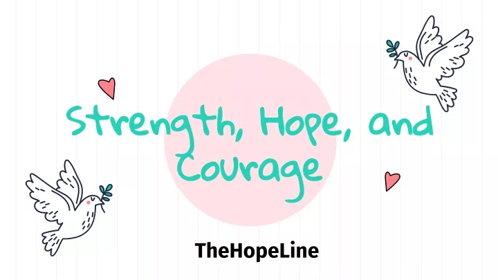strength hope and courage