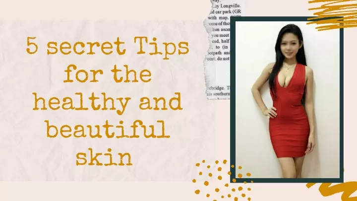 5 secret tips for the healthy and beautiful skin