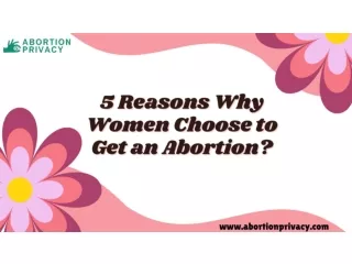5 Reasons Why Women Choose to Get an Abortion