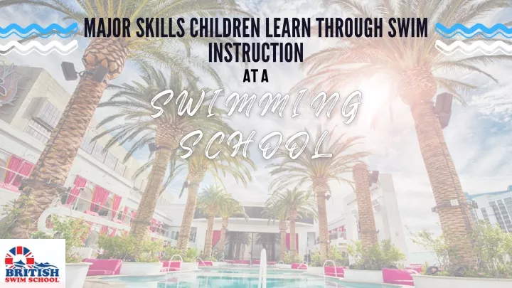 major skills children learn through swim