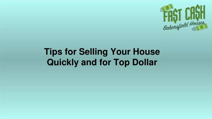 tips for selling your house quickly