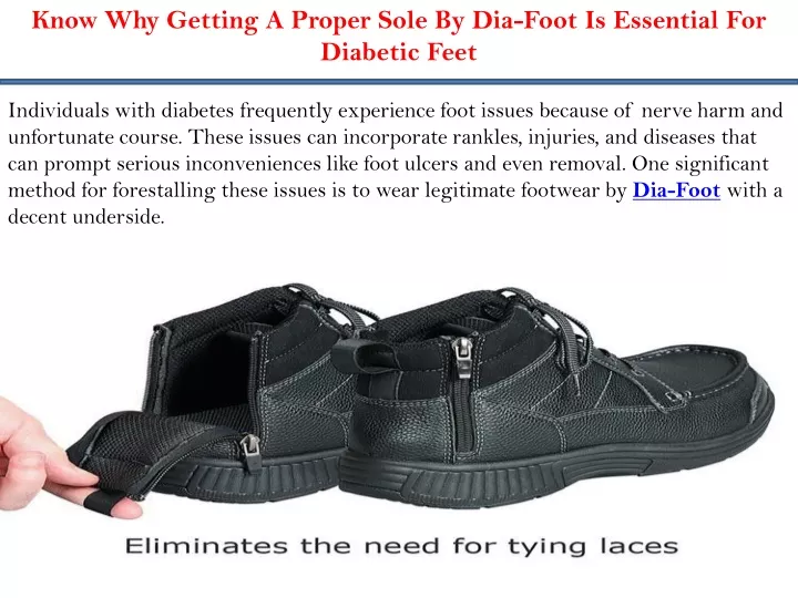 know why getting a proper sole by dia foot