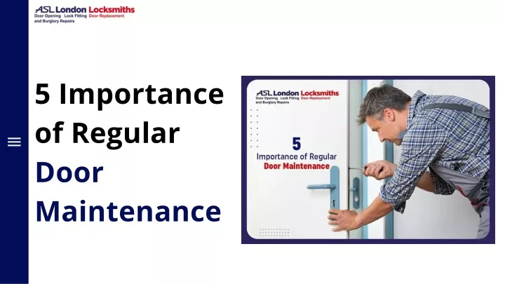 5 importance of regular door maintenance