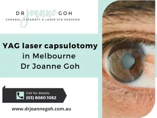 YAG laser capsulotomy in Melbourne Dr Joanne Goh