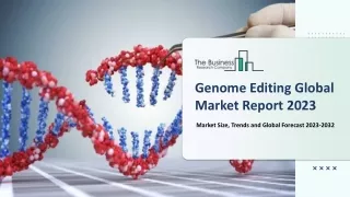 genome editing global market report 2023