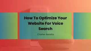 Charles Baratta: The Top Strategies for Optimizing Your Website for Voice Search