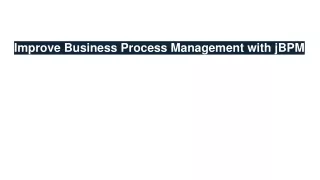 improve business process management with jbpm