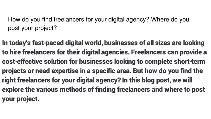 how do you find freelancers for your digital agency where do you post your project