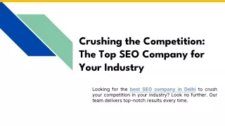 Crushing the Competition_ The Top SEO Company for Your Industry