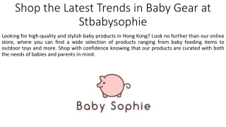 Shop the Latest Trends in Baby Gear at Stbabysophie