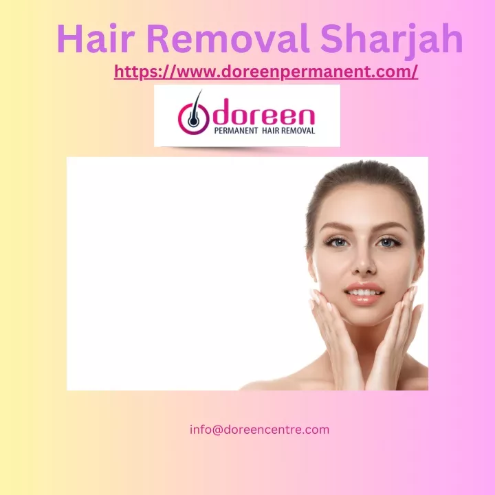 hair removal sharjah https www doreenpermanent com