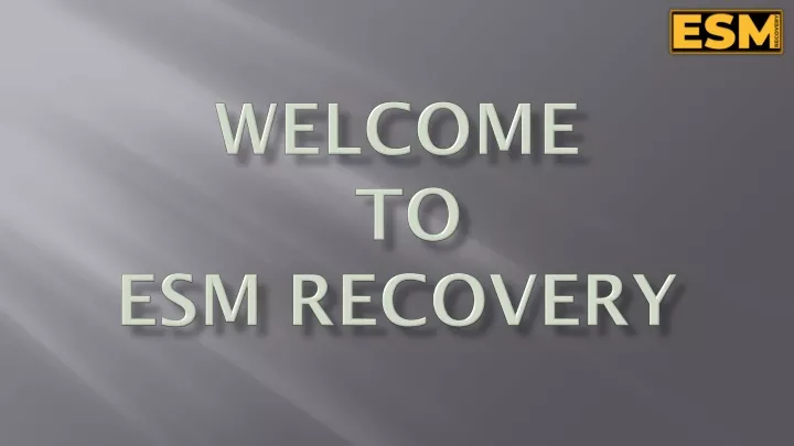 welcome to esm recovery