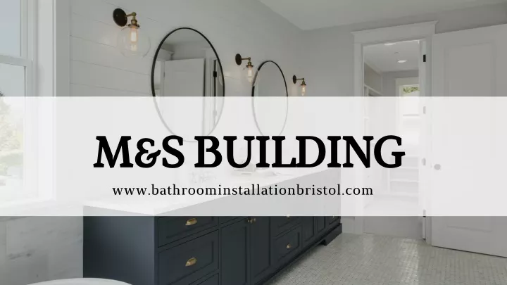 m s building www bathroominstallationbristol com