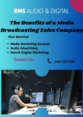 The Benefits of a Media Broadcasting Sales Company