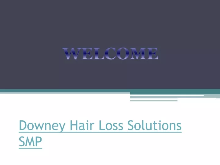 downey hair loss solutions smp
