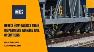 Here's How RailRCS Train Dispatchers Manage Rail Operations