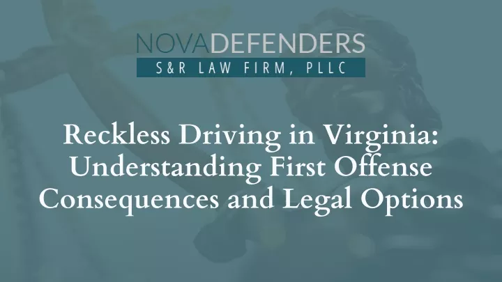 reckless driving in virginia understanding first