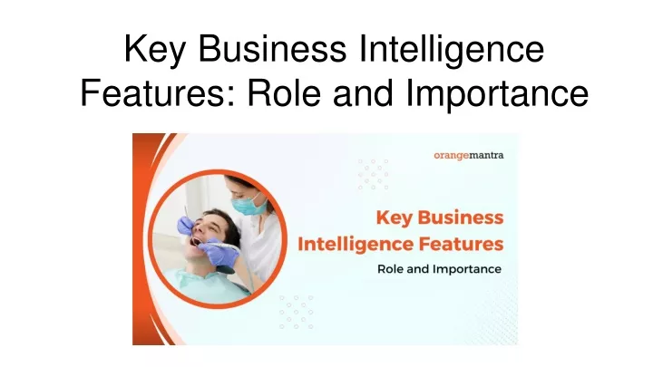 key business intelligence features role and importance