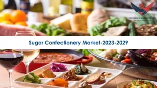 sugar confectionery market 2023 2029