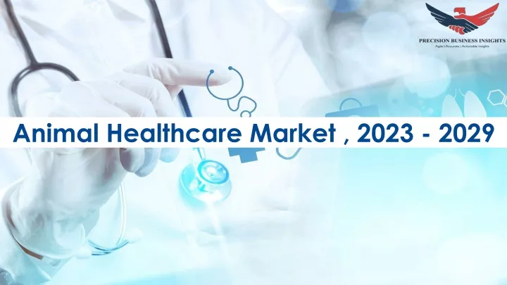 animal healthcare market 2023 2029