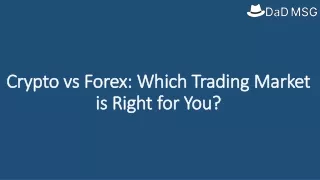 Crypto vs Forex: Which Trading Market is Right for You?
