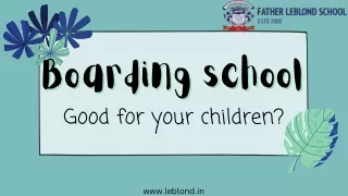 Is boarding school good for your children?