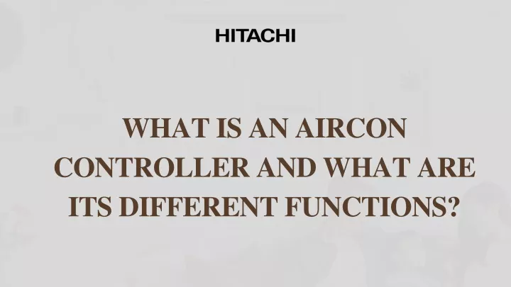 what is an aircon controller and what are its different functions