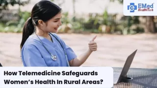 How Telemedicine Safeguards Women’s Health In Rural Areas?