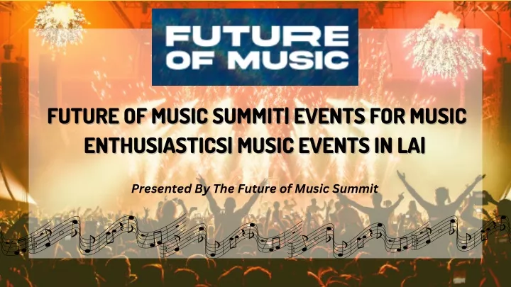 future of music summit events for music future